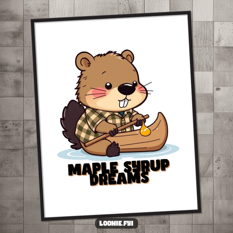 Funny digital art print of a beaver in a plaid shirt building a canoe out of maple syrup, perfect for decor.
