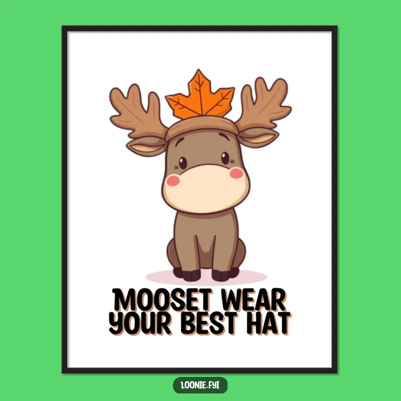 Funny Free Printable Wall Art: Confused Moose Maple Leaf Hat Downloadable Art