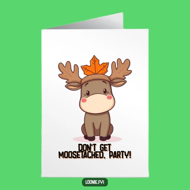 Free Printable Birthday Card: Moose Hat Mishap - Funny Downloadable Gift