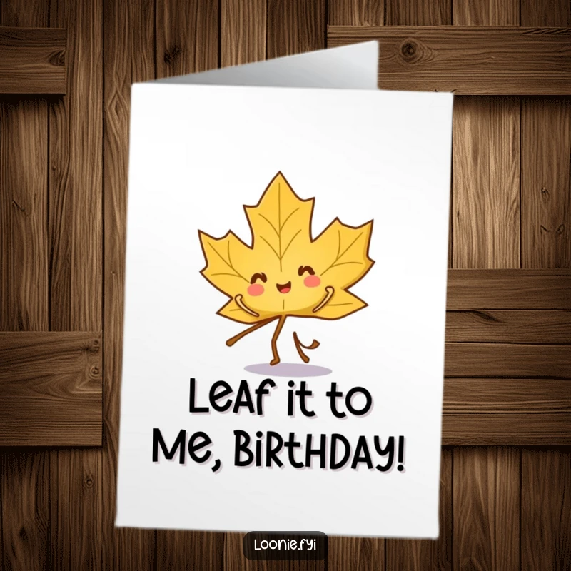 Funny Free Printable Birthday Card: A playful maple leaf character is captured mid-dance with joyful abandon.