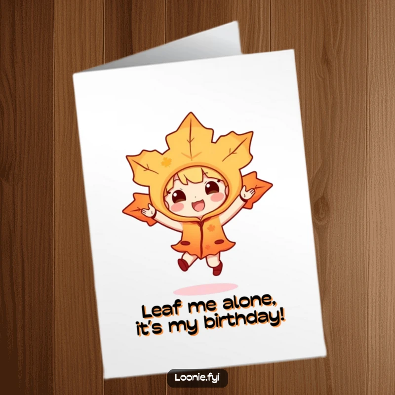 Funny Free Printable Birthday Card: A maple leaf character joyfully hopping, spreading birthday cheer, perfect for print at home.