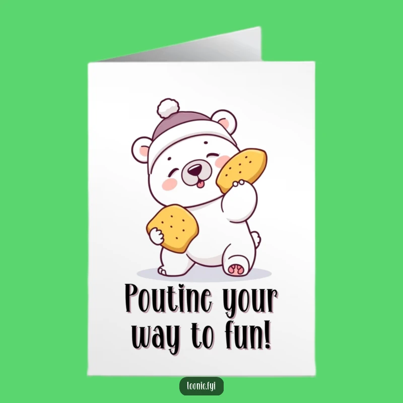Funny Free Printable Birthday Card: Poutine Polar Bear Fail - Downloadable DIY Gift