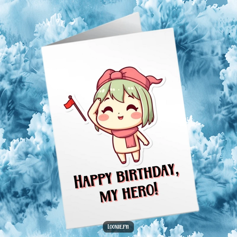 Funny Free Printable Birthday Card: Happy character salutes proudly with a small flag, a downloadable greeting for festive occasions.