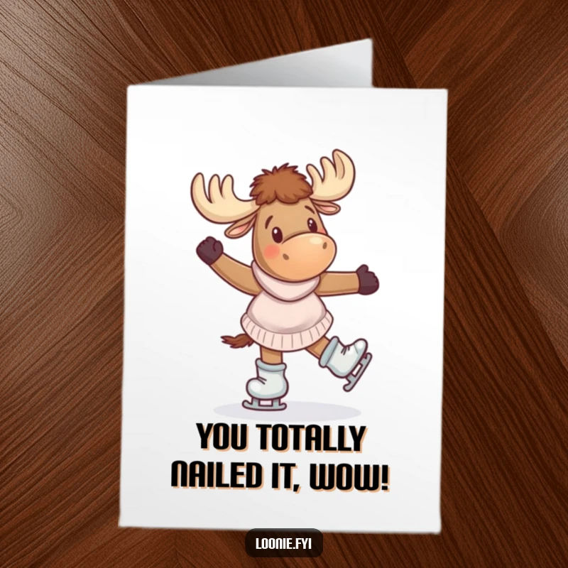 Funny Free Printable Congratulations Card: An excited moose on skates performs a joyful twirl.