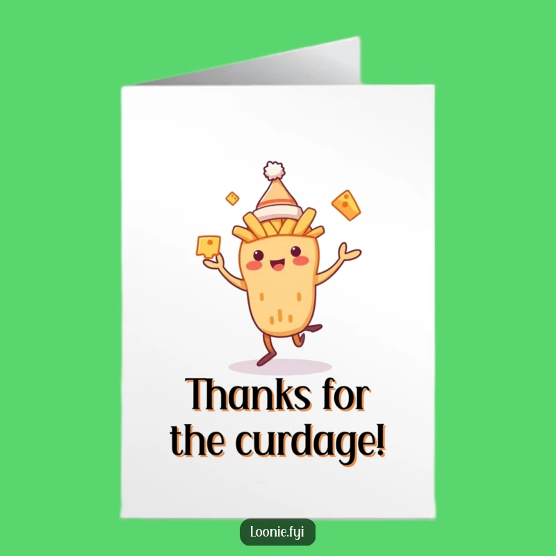 Free Printable Thank You Card: Poutine Juggling Curds - Funny Downloadable Appreciation Gift